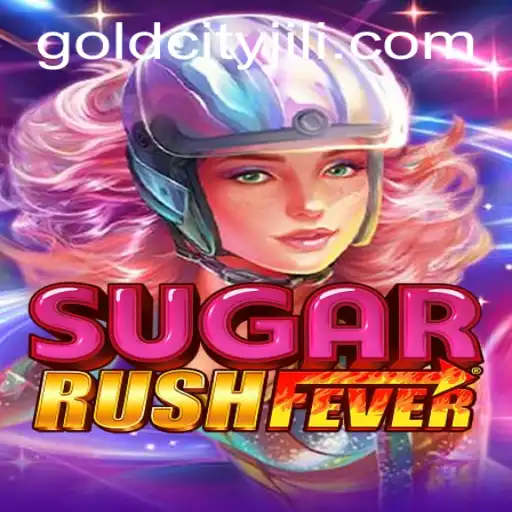 Unveiling the Thrills of SugarRushFever: A Journey to Gold City