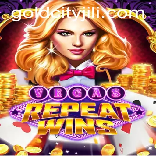 VegasRepeatWins: Dive into the Thrilling World of Gold City